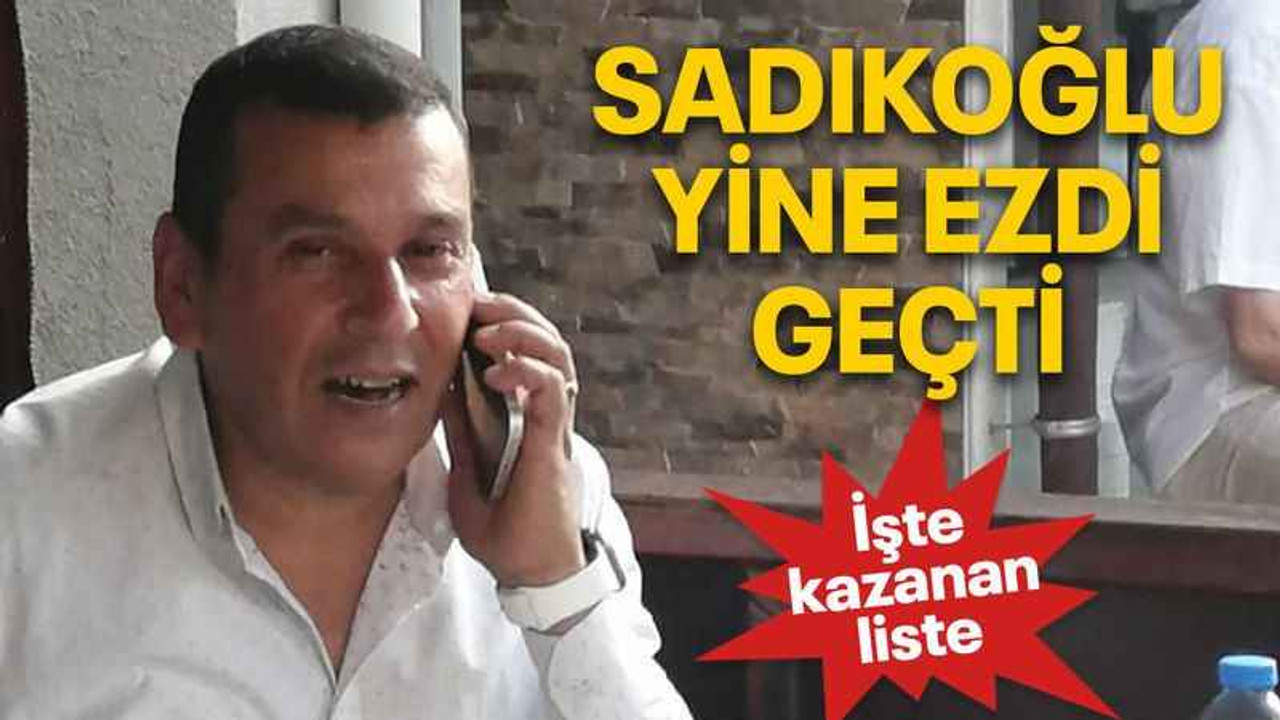 Sadıkoğlu yine ezdi geçti